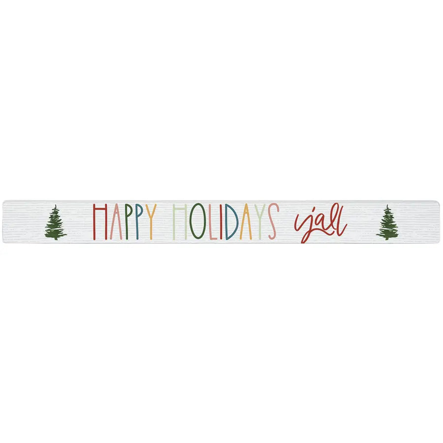 Happy Holidays Yall Stick