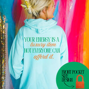 *PREORDER* Your Energy Hoodie